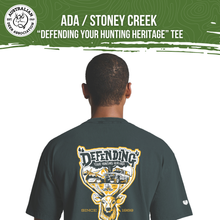 Load image into Gallery viewer, ADA Stoney Creek  “Defending Your Hunting Heritage” Tee