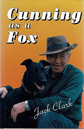 Cunning as a Fox: By Jack Clark